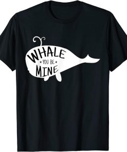 Whale You Be Mine Cute Orca Blue Whale Silhouette Valentines T-Shirt