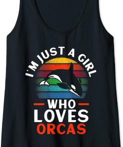 Womens I"m Just A Girl Who Loves Orcas - Orca Whale Tank Top