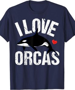 I Love Orcas Killer Whale T-Shirt