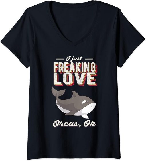 Womens I Just Freaking Love Orca Killer Whale Animal Vintage Retro V-Neck T-Shirt