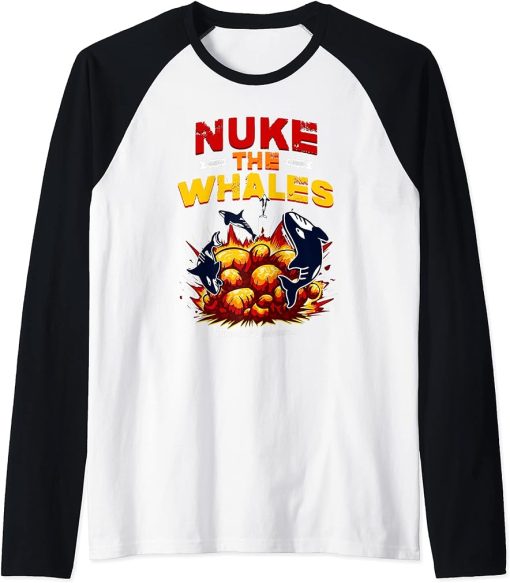 Nuke the whales - Exploding Orcas Raglan Baseball Tee